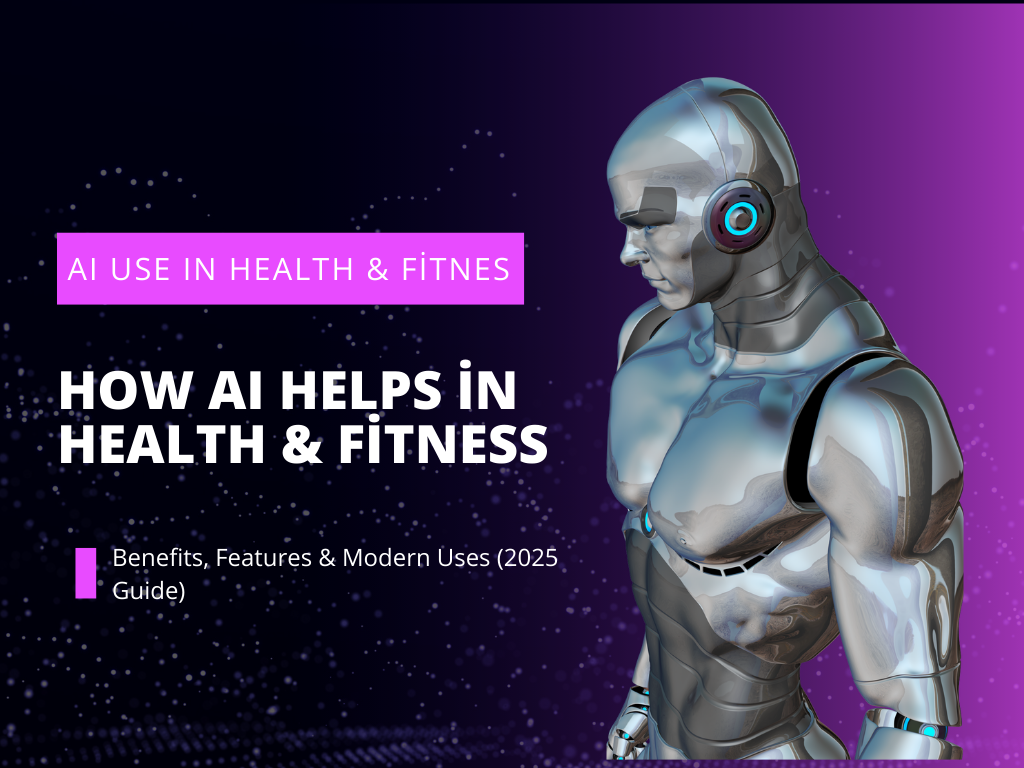 The Advantages, Features, and Current Applications of AI in Health and Fitness (2025 Guide)